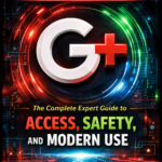 Unbanned G+: The Complete Expert Guide to Access, Safety, and Modern Use